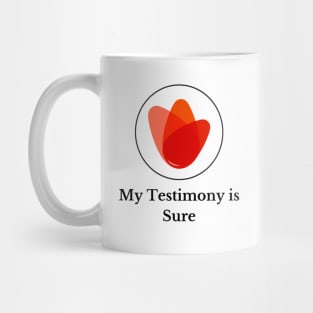 Beautiful Prophecy - Sure Testimony 1 Mug